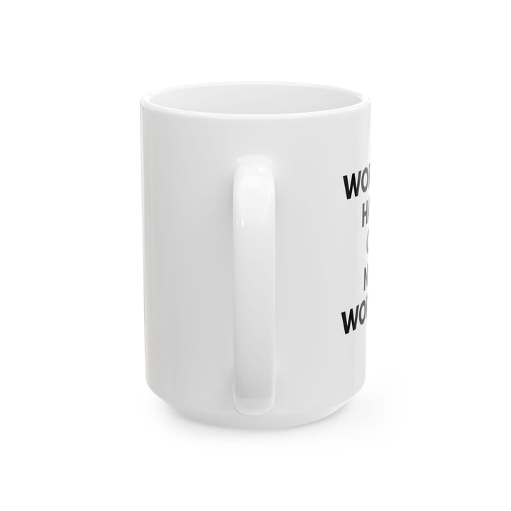 Working Hard on Not Working – White Mug