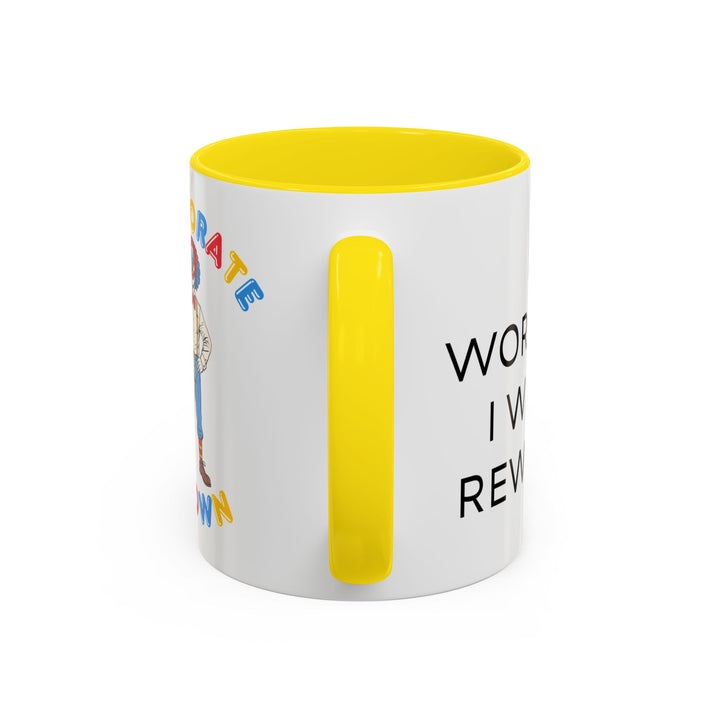Corporate Clown - If I Work Hard I Will Be Rewarded – Accent Mug