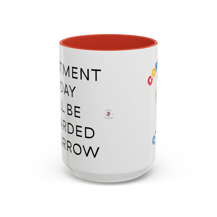Corporate Clown - Today’s Investment Will Be Rewarded Tomorrow – Accent Mug