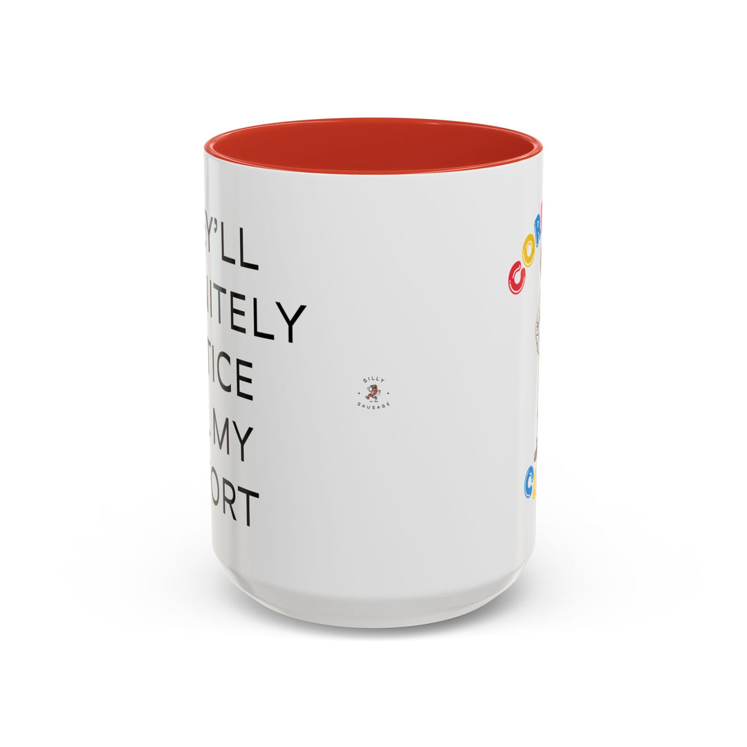 Corporate Clown - They’ll Definitely Notice All My Effort – Accent Mug