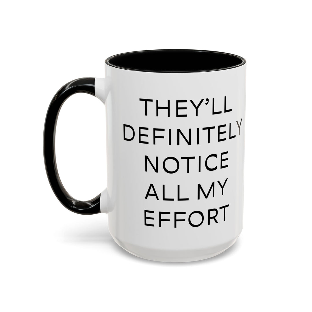 Corporate Clown - They’ll Definitely Notice All My Effort – Accent Mug