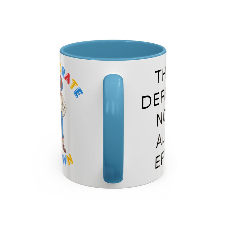 Corporate Clown - They’ll Definitely Notice All My Effort – Accent Mug
