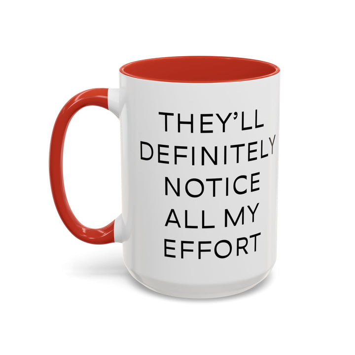 Corporate Clown - They’ll Definitely Notice All My Effort – Accent Mug