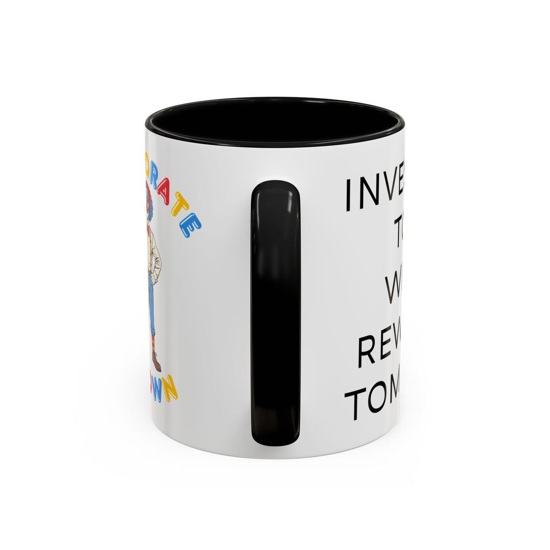 Corporate Clown - Today’s Investment Will Be Rewarded Tomorrow – Accent Mug