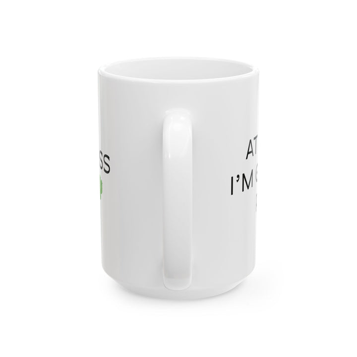 At Least I'm Getting Paid – My Boss Is A 🌵 – White Mug