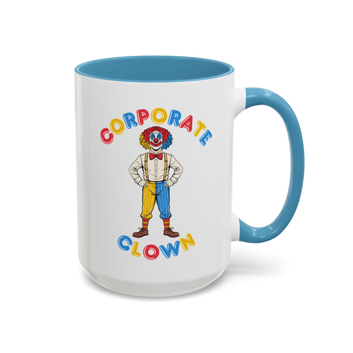 Corporate Clown - If I Work Hard I Will Be Rewarded – Accent Mug