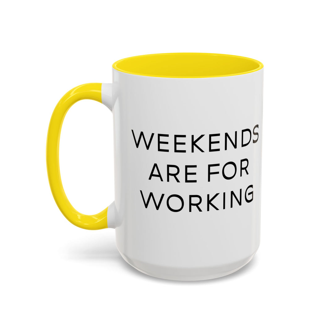 Corporate Clown - Weekends Are for Working – Accent Mug
