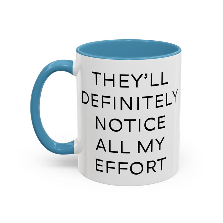 Corporate Clown - They’ll Definitely Notice All My Effort – Accent Mug