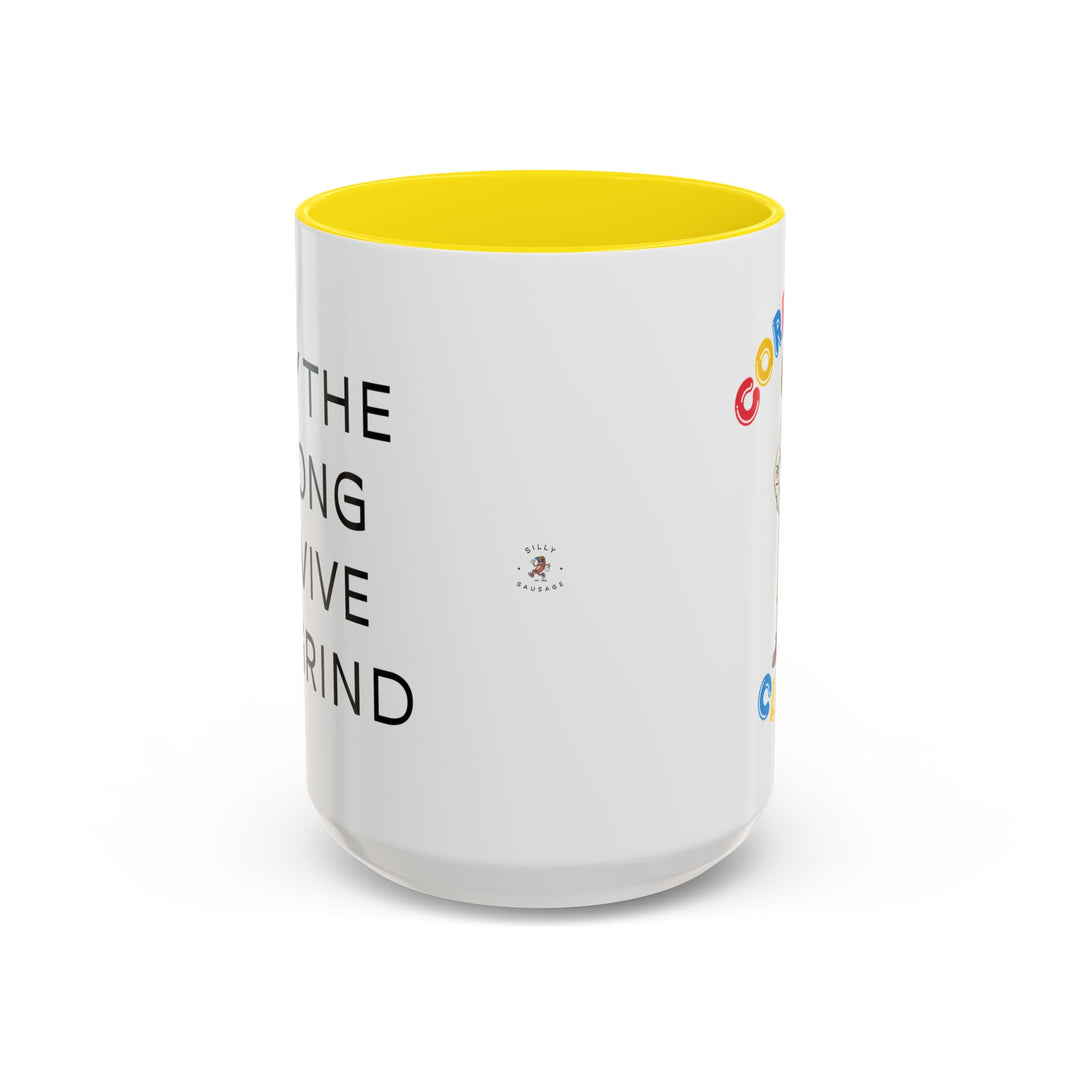Corporate Clown - Only the Strong Survive the Grind – Accent Mug