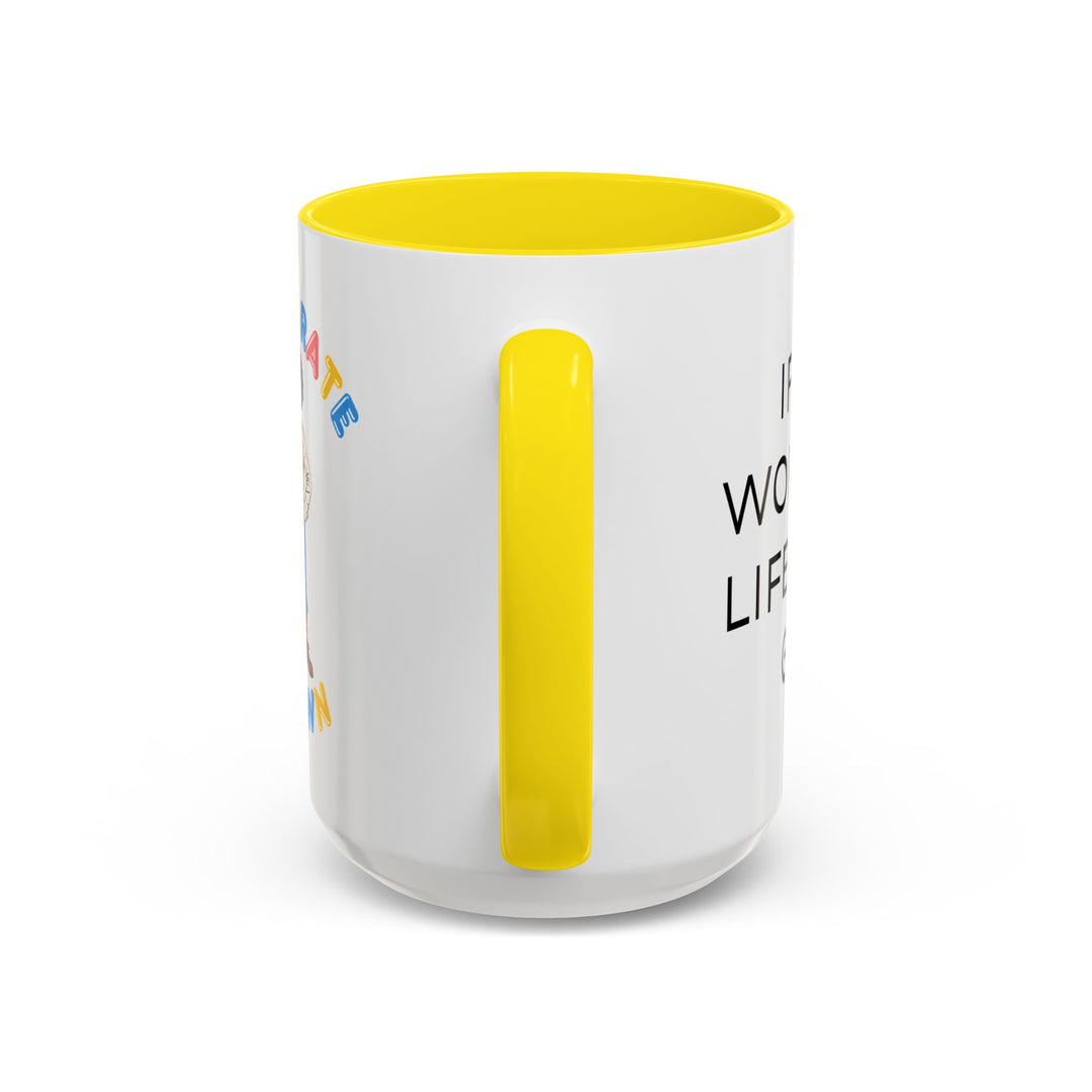 Corporate Clown - If I Just Work More Life Will Be Great – Accent Mug