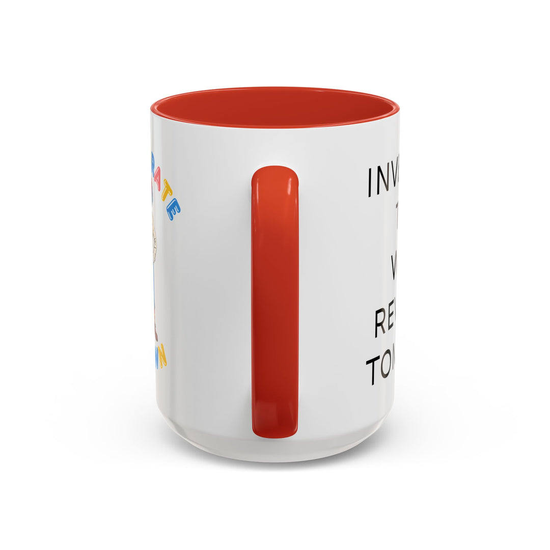 Corporate Clown - Today’s Investment Will Be Rewarded Tomorrow – Accent Mug