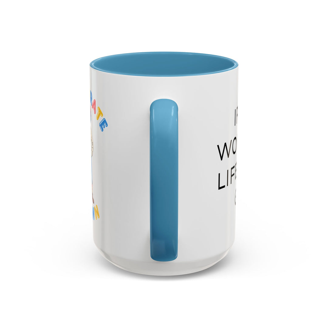 Corporate Clown - If I Just Work More Life Will Be Great – Accent Mug