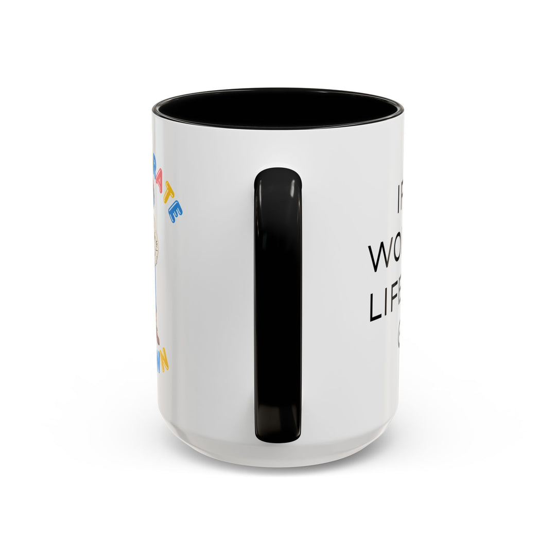 Corporate Clown - If I Just Work More Life Will Be Great – Accent Mug
