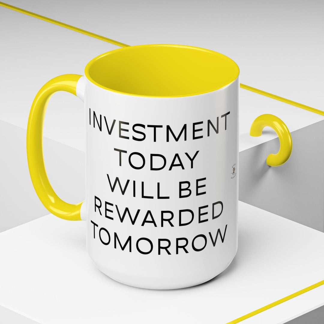 Corporate Clown - Today’s Investment Will Be Rewarded Tomorrow – Accent Mug