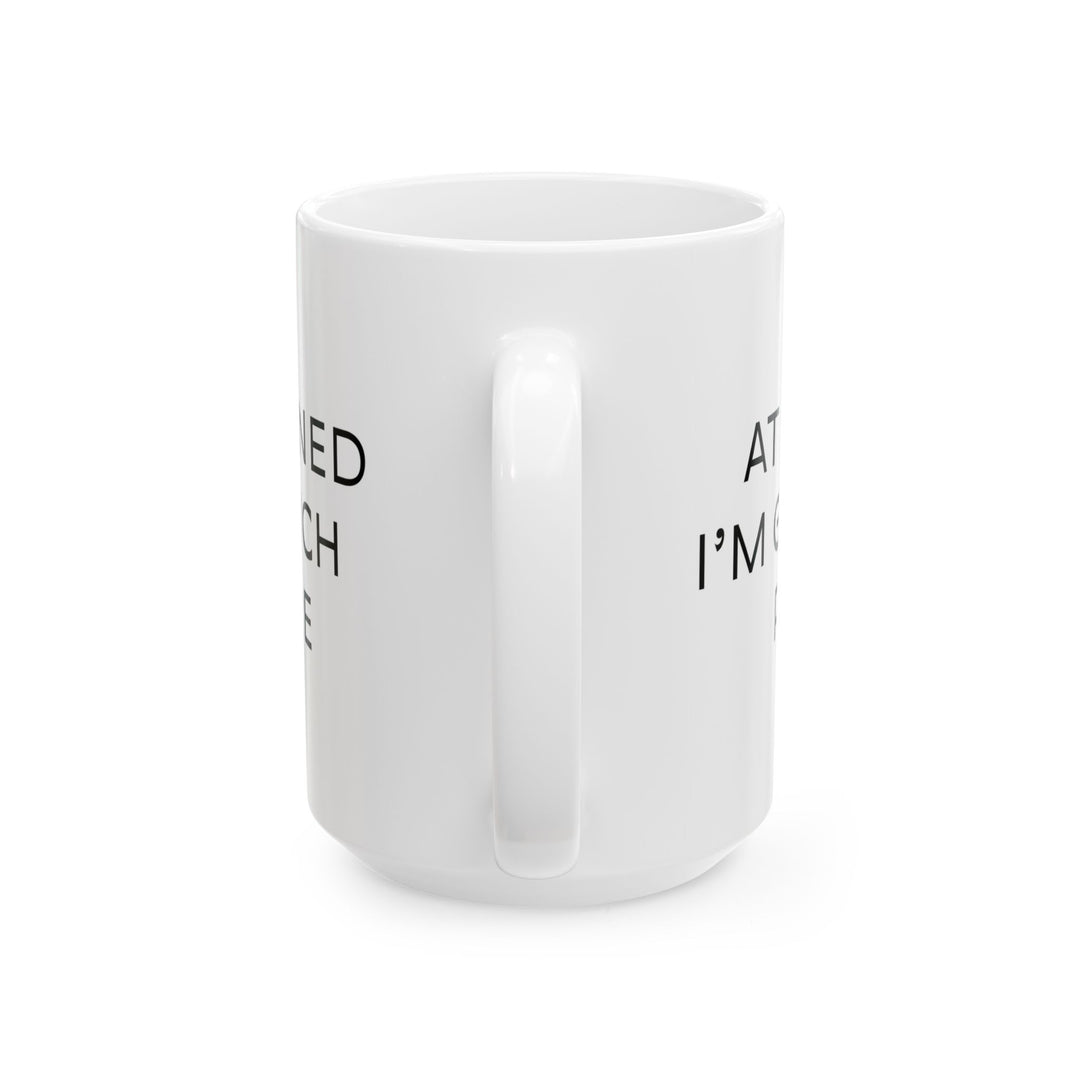 At Least I'm Getting Paid – I Imagined So Much More – White Mug