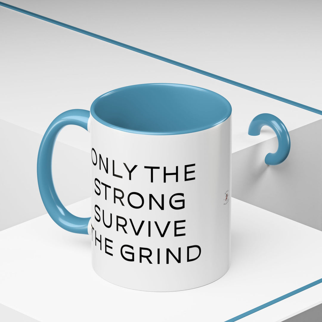 Corporate Clown - Only the Strong Survive the Grind – Accent Mug