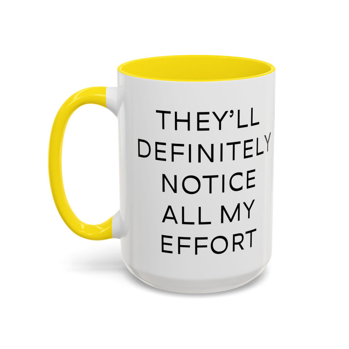 Corporate Clown - They’ll Definitely Notice All My Effort – Accent Mug