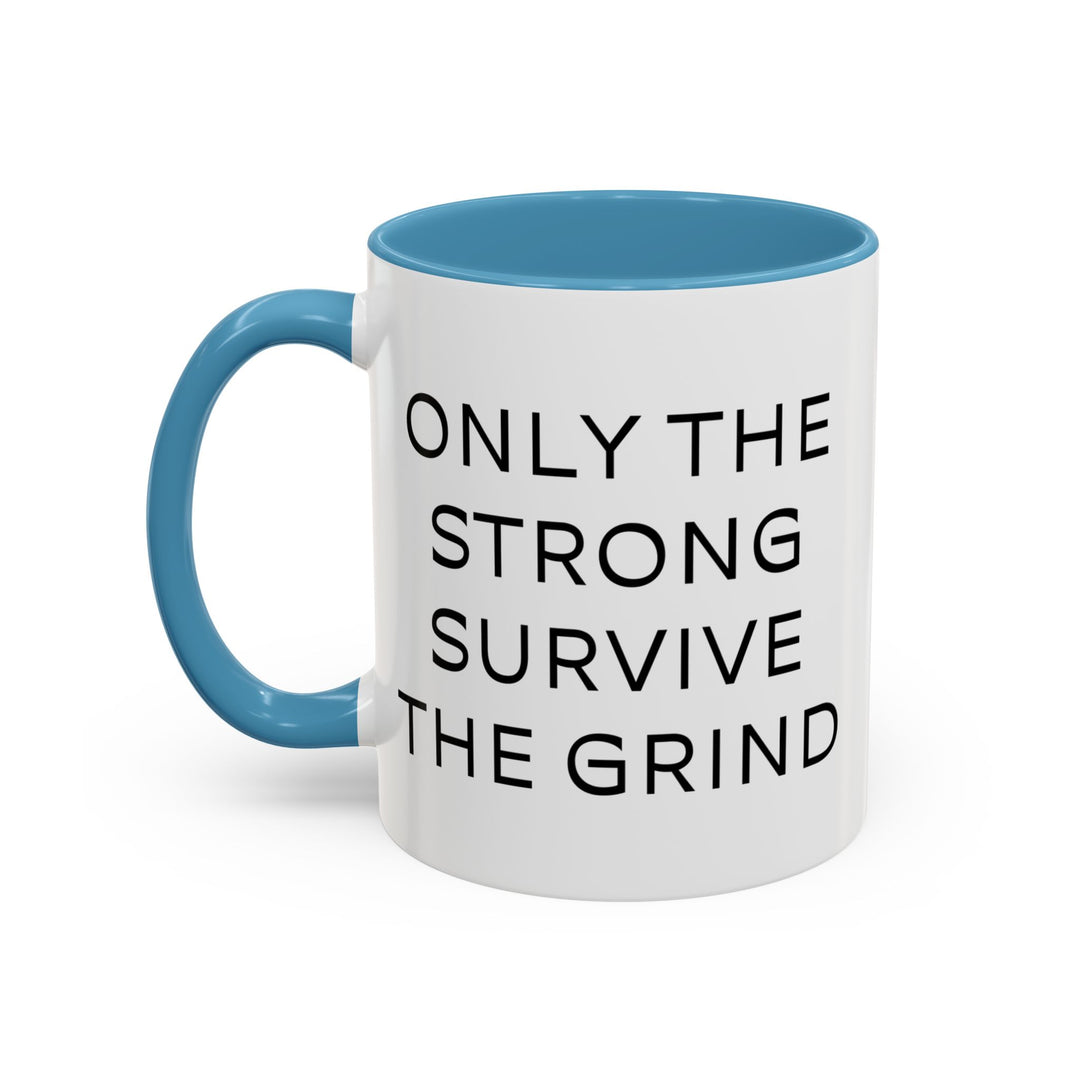 Corporate Clown - Only the Strong Survive the Grind – Accent Mug