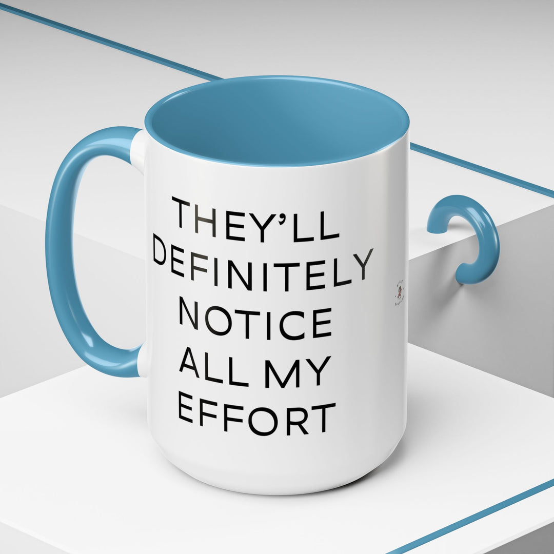 Corporate Clown - They’ll Definitely Notice All My Effort – Accent Mug