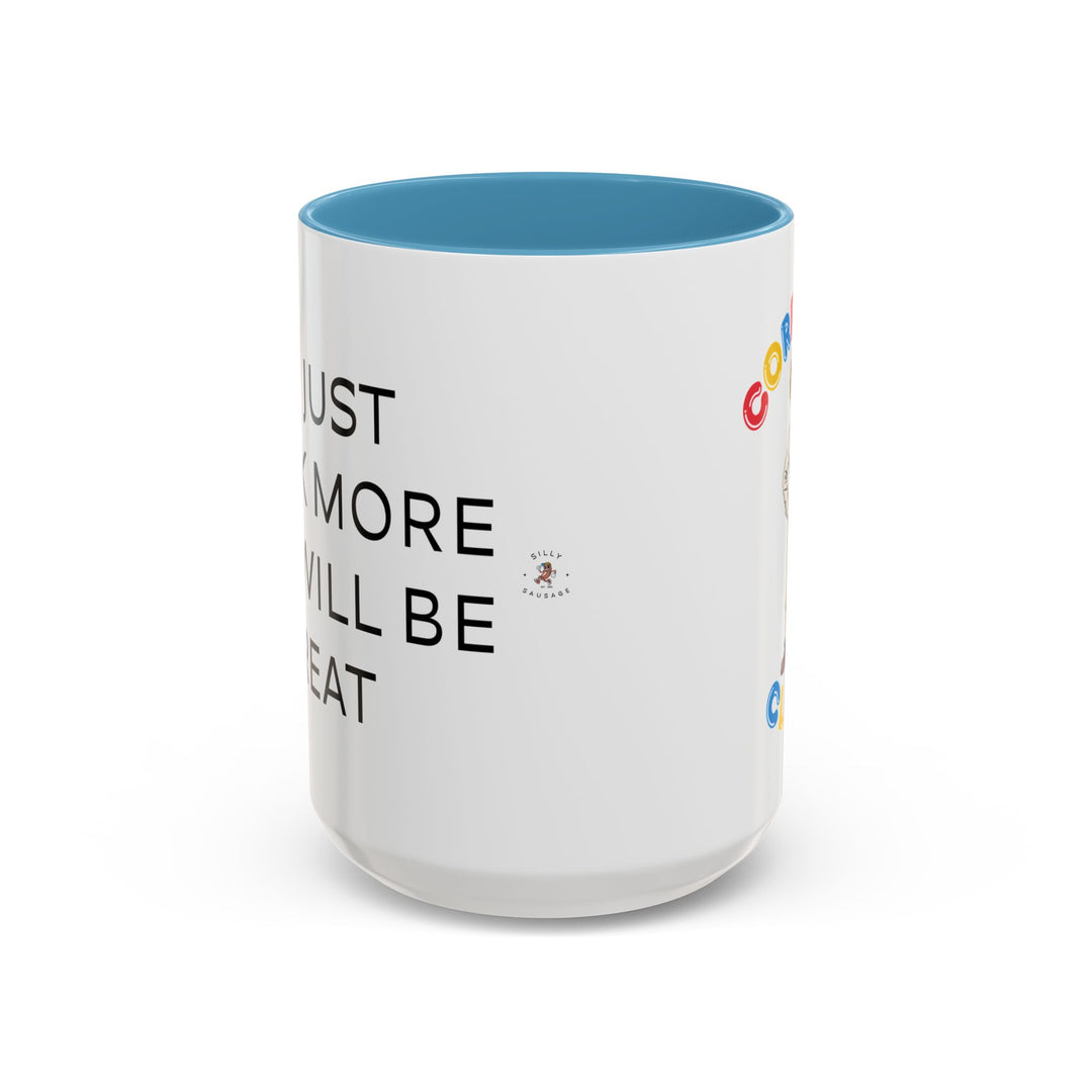 Corporate Clown - If I Just Work More Life Will Be Great – Accent Mug