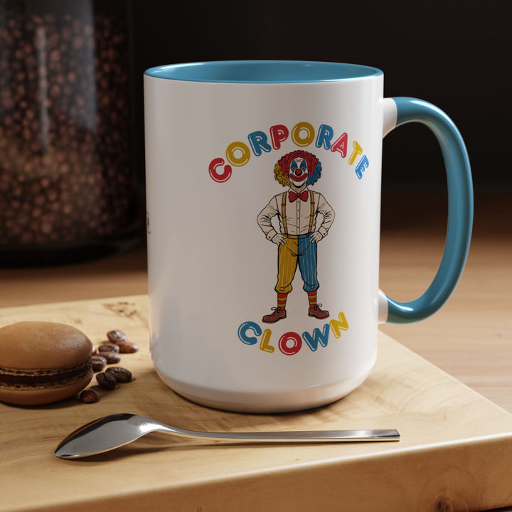 Corporate Clown - They’ll Definitely Notice All My Effort – Accent Mug