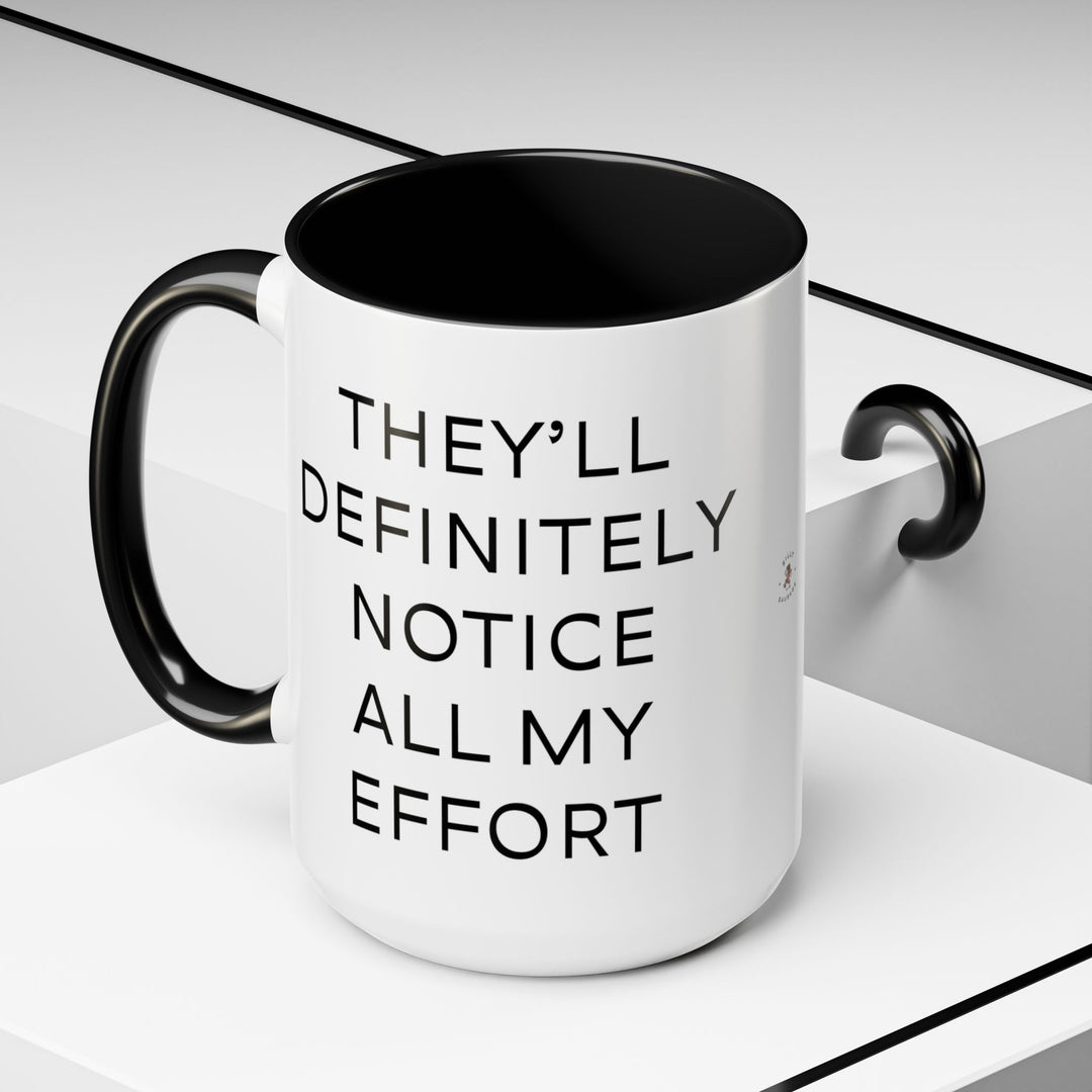 Corporate Clown - They’ll Definitely Notice All My Effort – Accent Mug