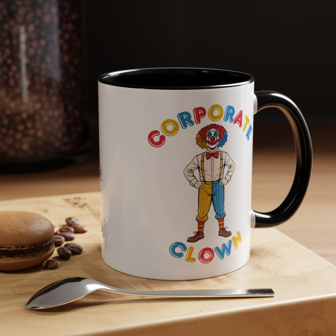 Corporate Clown - Today’s Investment Will Be Rewarded Tomorrow – Accent Mug