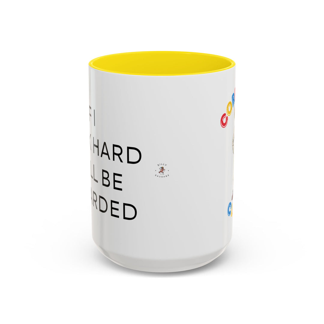 Corporate Clown - If I Work Hard I Will Be Rewarded – Accent Mug