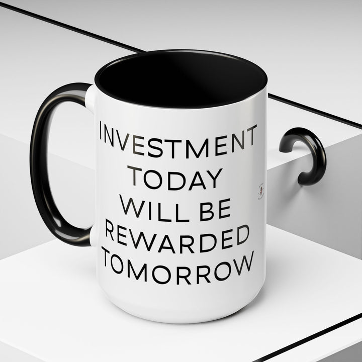 Corporate Clown - Today’s Investment Will Be Rewarded Tomorrow – Accent Mug