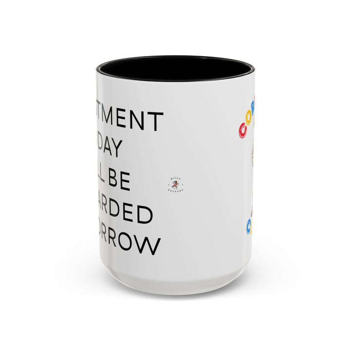 Corporate Clown - Today’s Investment Will Be Rewarded Tomorrow – Accent Mug