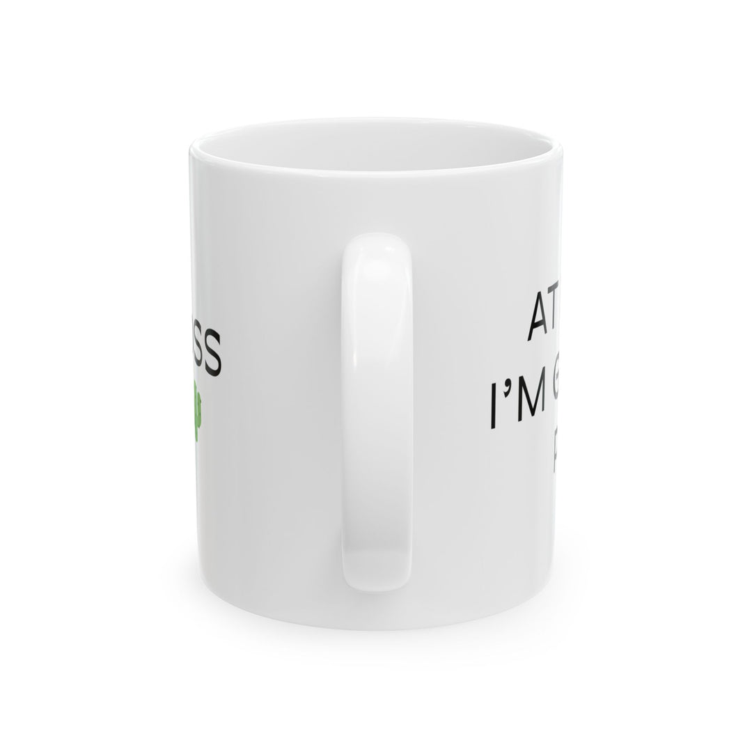 At Least I'm Getting Paid – My Boss Is A 🌵 – White Mug