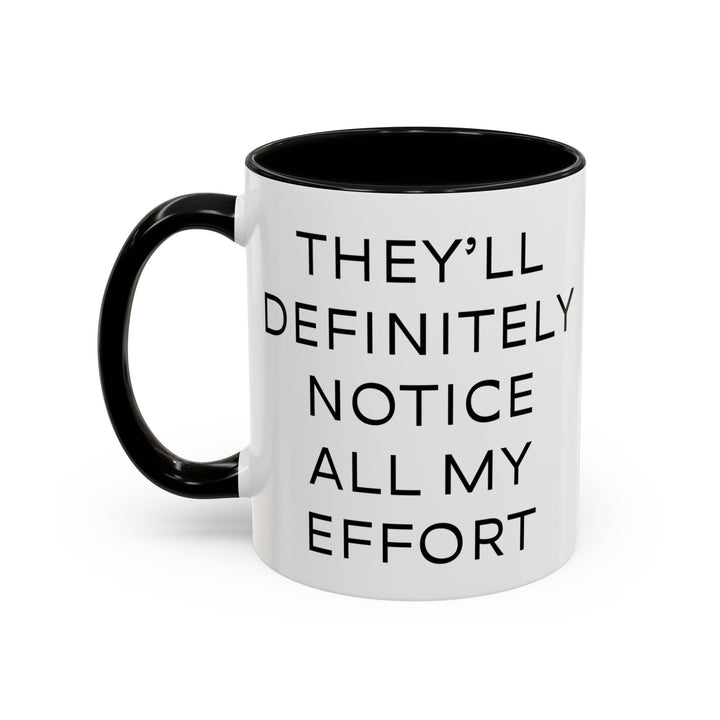 Corporate Clown - They’ll Definitely Notice All My Effort – Accent Mug