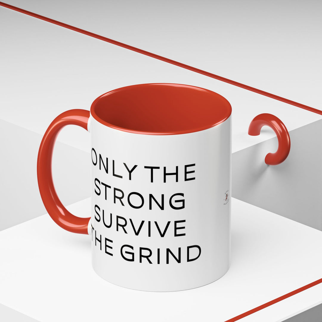 Corporate Clown - Only the Strong Survive the Grind – Accent Mug