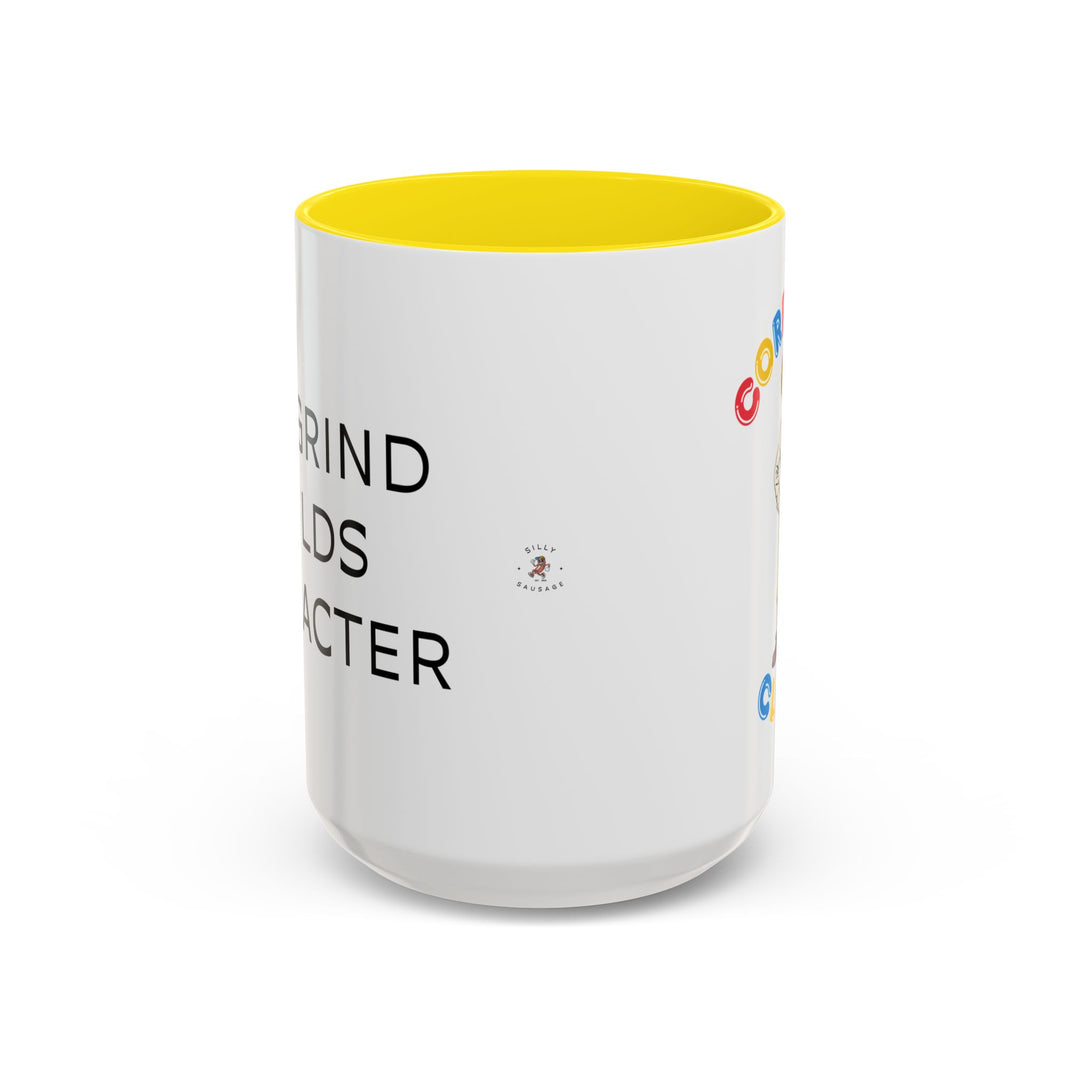 Corporate Clown - The Grind Builds Character – Accent Mug
