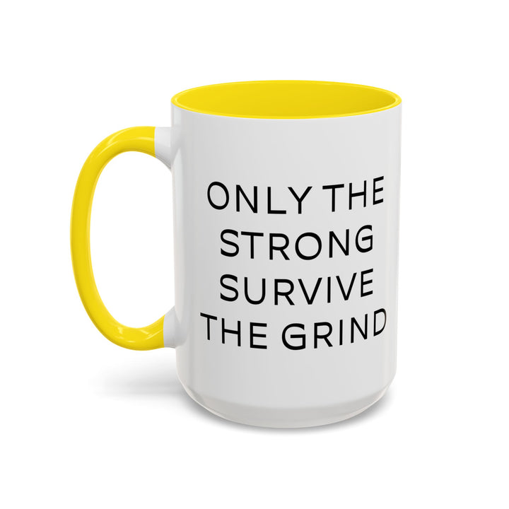 Corporate Clown - Only the Strong Survive the Grind – Accent Mug