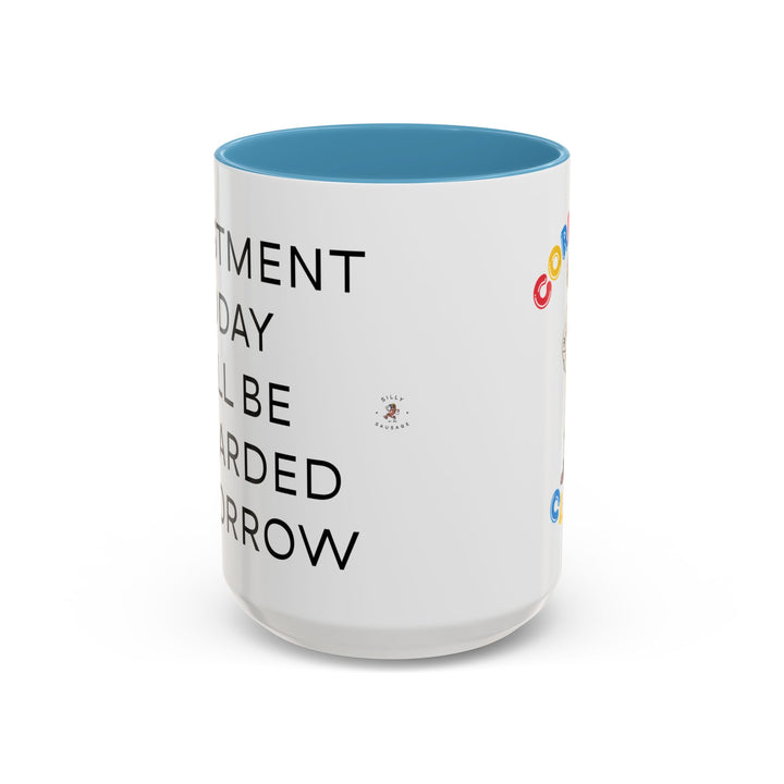 Corporate Clown - Today’s Investment Will Be Rewarded Tomorrow – Accent Mug