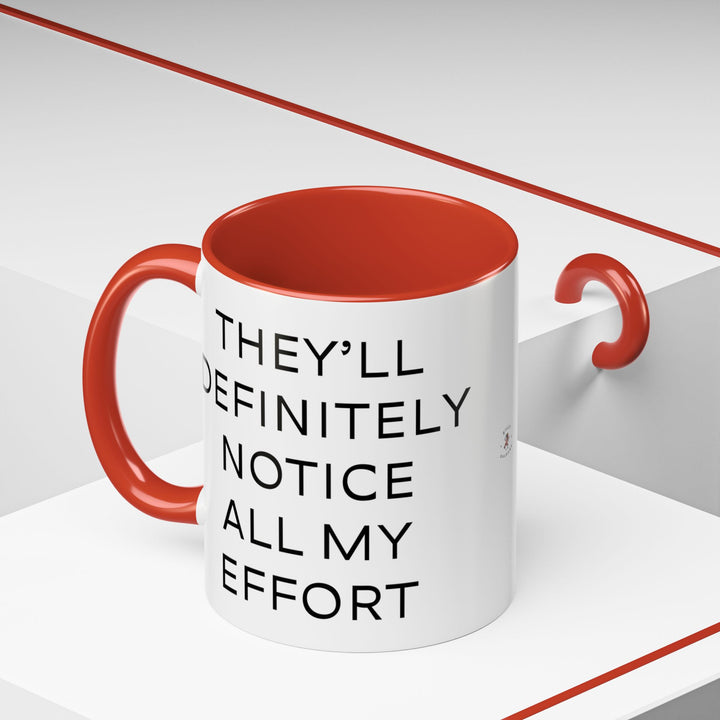 Corporate Clown - They’ll Definitely Notice All My Effort – Accent Mug
