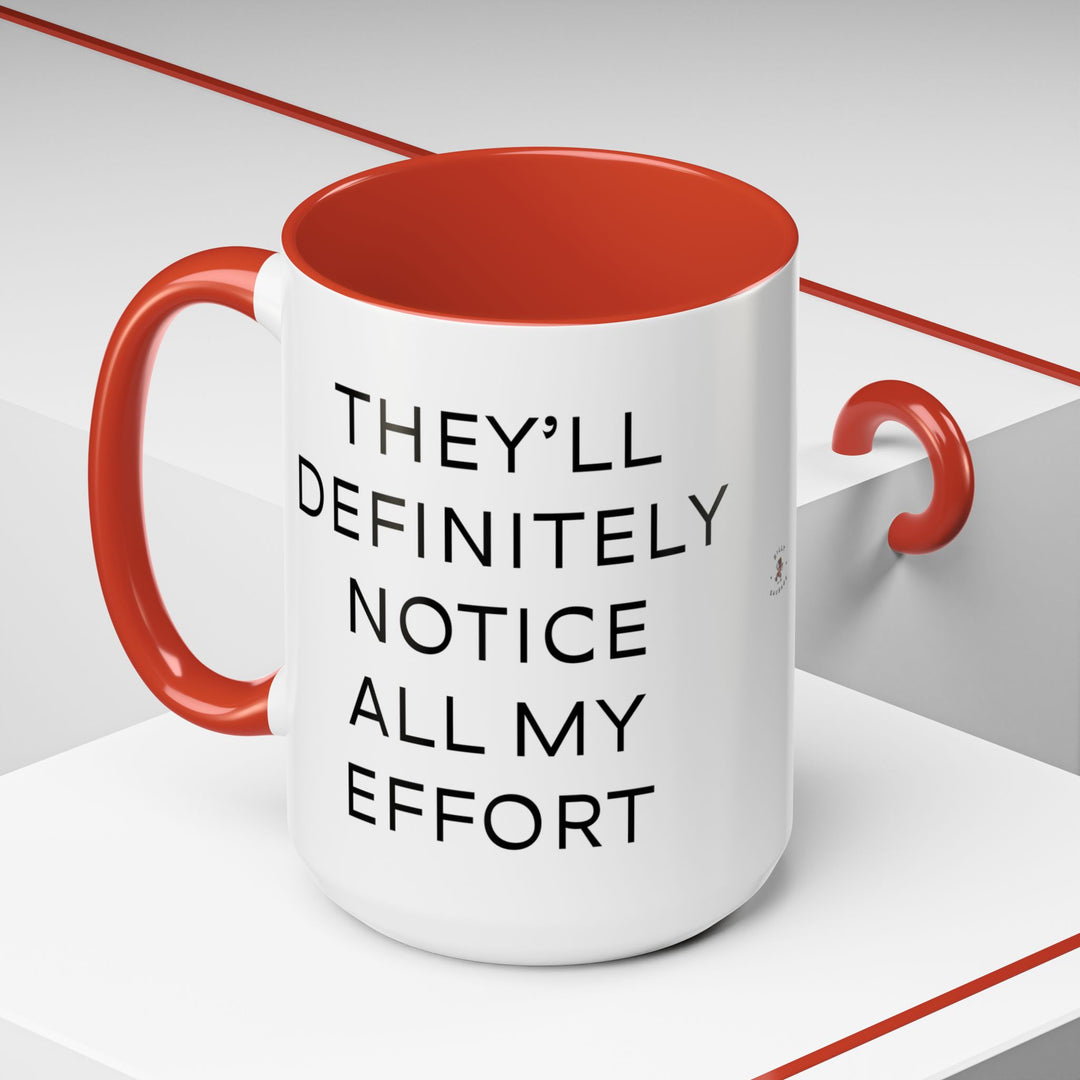 Corporate Clown - They’ll Definitely Notice All My Effort – Accent Mug