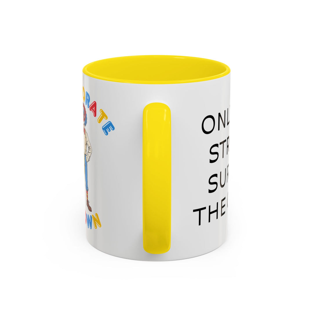 Corporate Clown - Only the Strong Survive the Grind – Accent Mug
