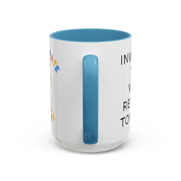Corporate Clown - Today’s Investment Will Be Rewarded Tomorrow – Accent Mug