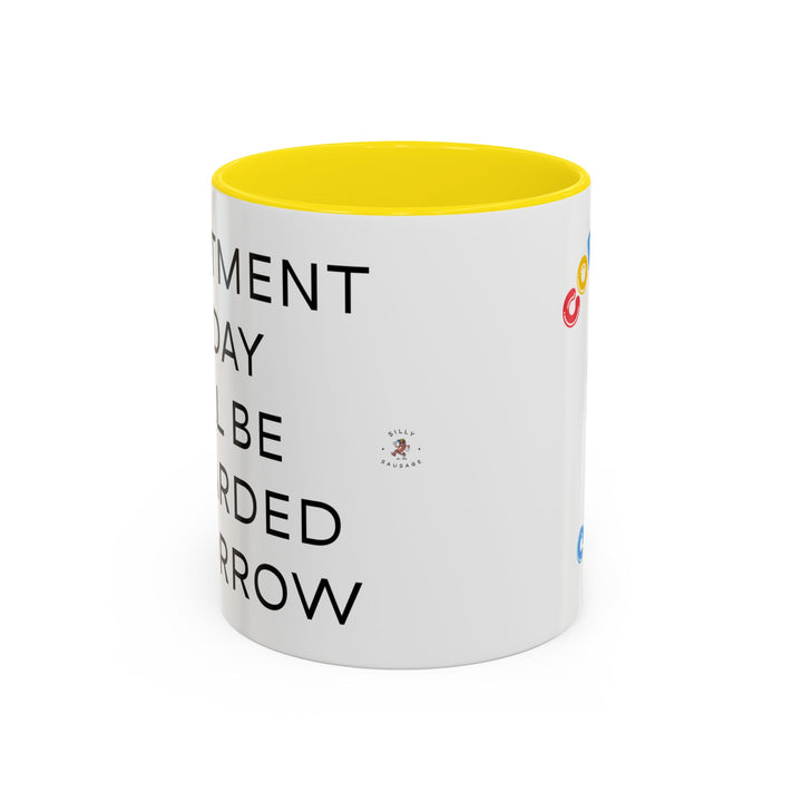Corporate Clown - Today’s Investment Will Be Rewarded Tomorrow – Accent Mug