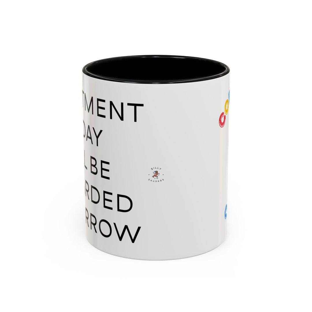 Corporate Clown - Today’s Investment Will Be Rewarded Tomorrow – Accent Mug
