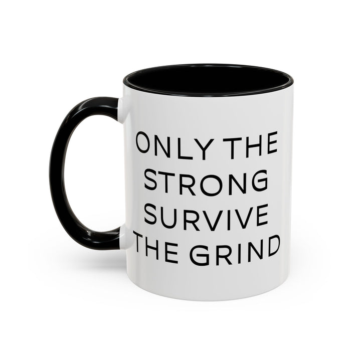 Corporate Clown - Only the Strong Survive the Grind – Accent Mug