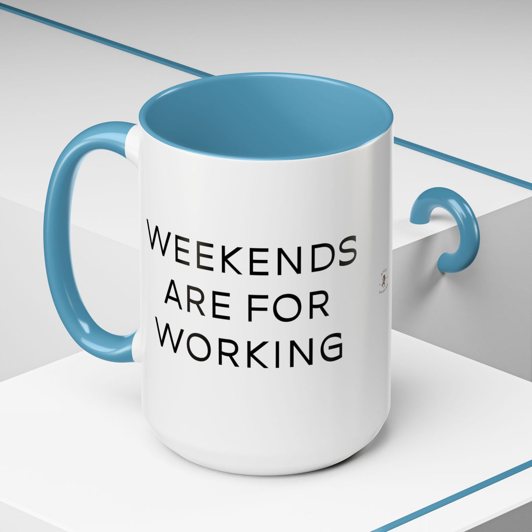 Corporate Clown - Weekends Are for Working – Accent Mug