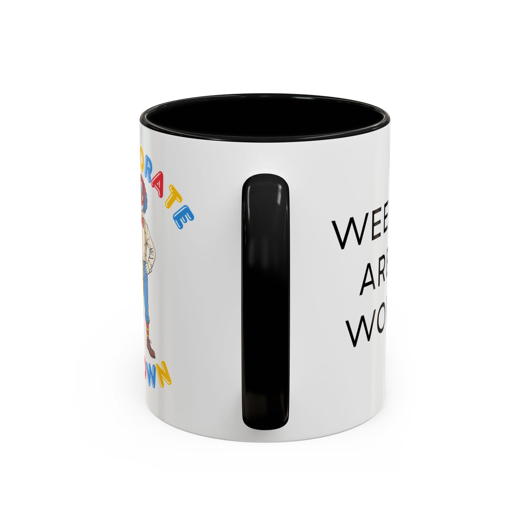 Corporate Clown - Weekends Are for Working – Accent Mug